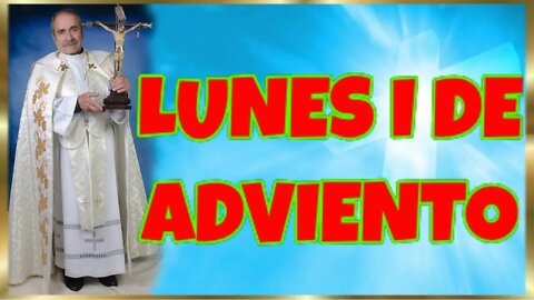 333 LUNES I DE ADVIENTO 2022. 4K