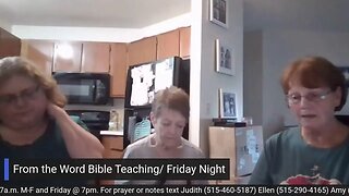 From the Word Bible Teaching / Friday Night (7/21/23)