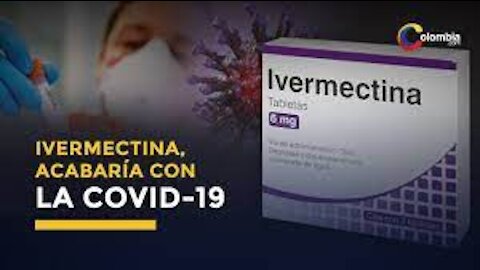 IVERMECTINA: El Medicamento prohibido que cura eficazmente el Covid 19.