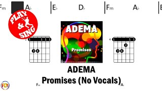 ADEMA Promises FCN GUITAR CHORDS & LYRICS NO VOCALS