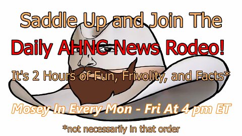 Ep. 256 The Daily "AH,NC" News Rodeo. News And Commentary From The Right Side Of The Barbed Wire.