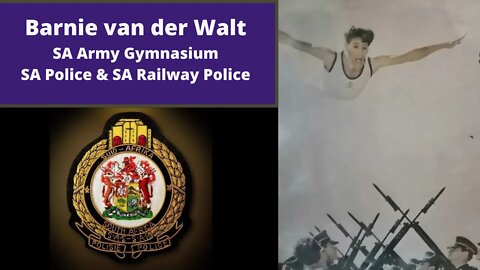 Legacy Conversations - Barnie van der Walt - SA Army Gymnasium, SA Police & SA Railway Police Ep1