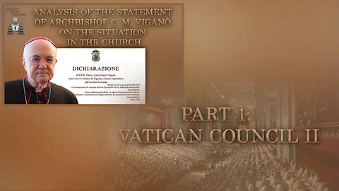 Analysis of the Statement of Archbishop C. M. Viganò on the situation in the Church /Part 1: Vatican Council II/