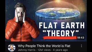 Why Do People Think The World Is Flat