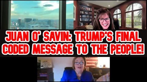 Juan O' Savin: Trump's Final Coded Message to the People!!!