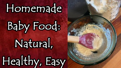 Homemade Baby Food and Why You Should Make it Yourself