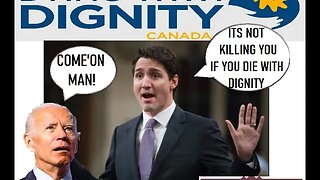 UNBECOMING: THE CANADIAN GOVERNMENT WANTS YOU TO DIE...WITH DIGNITY