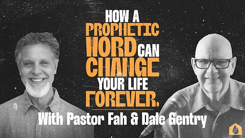 How A Prophetic Word Can Change Your Life Forever - Part 1
