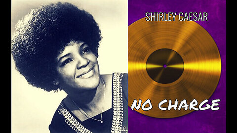 SHIRLEY CAESAR - No Charge