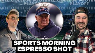 Belichick Has Decided to Move On! | Sports Morning Espresso Shot