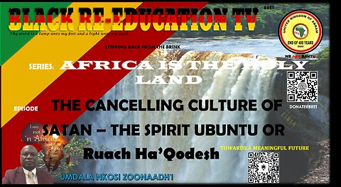 THE CANCELLING CULTURE OF SATAN – THE SPIRIT UBUNTU OR Ruach Ha’Qodesh