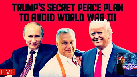 TRUMP'S SECRET PEACE PLAN TO AVOID WORLD WAR III