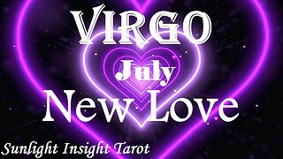 Virgo *Their Truth Will Be Told, A Golden Opportunity, A New Beginning in Love* July 2023 New Love