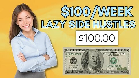 EARN $100 PER WEEK *7 Lazy Ways* (Make Money Online 2023)