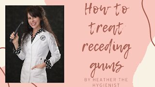 How to Treat Receding Gums