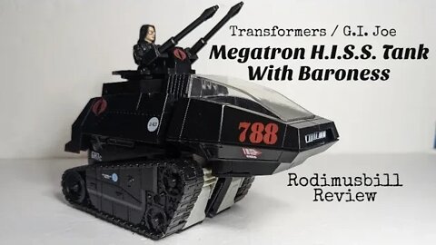 Transformers GI Joe Megatron H.I.S.S Tank with Baroness Collaborative Figure-Rodimusbill Full Review