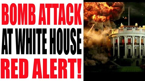 BIG BOMB ATTACK AT THE WHITE HOUSE TODAY UPDATE