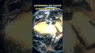 Asteroids Hit Earth Almost Every Day! #shorts