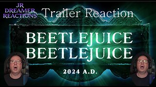 Beetlejuice Beetlejuice Trailer Reaction