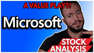 Microsoft is a VALUE Stock??? | MSFT Stock Analysis