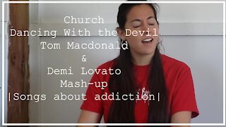 TOM MACDONALD & DEMI LOVATO | Church/Dancing With the Devil (Mash-up cover)