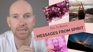 How To Receive Messages From Spirit