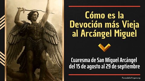 Cómo es la Devoción Más Vieja al Arcángel Miguel [que observaba siempre San Francisco de Asís]