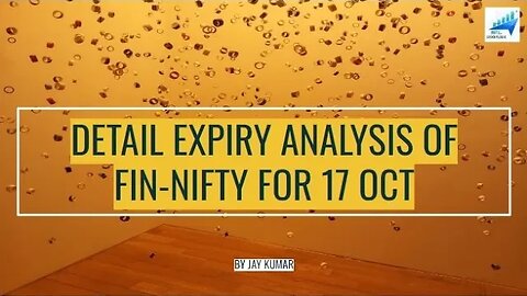 EXPIRY ANALYSIS OF FINNIFTY FOR 17 OCT || WITH JAY KR. #finniftyexpiry #finnifty