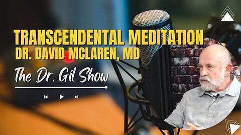 Transcendental Meditation, David McLaren, MD