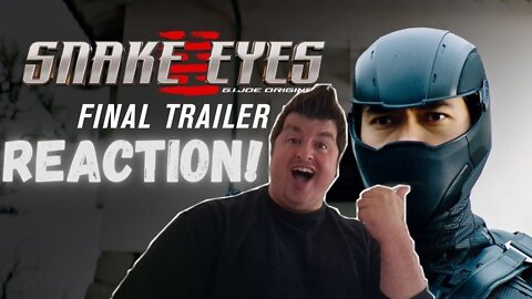 Snake Eyes | Final Trailer Reaction!