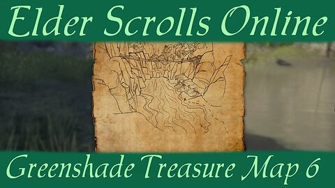 Greenshade Treasure Map 6 [Elder Scrolls Online ESO]