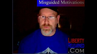 LR Podcast: Misguided Motivations