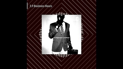 Corporate Cowboys Podcast - 3.9 Business Hours