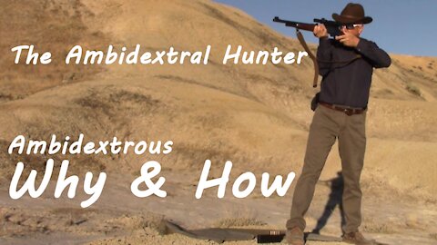 The Ambidextral Hunter - The Ambidextrous Advantage for Hunting