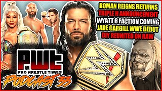 Roman Reigns RETURNS! Jade Cargill DEBUT! Triple H ANNOUNCEMENT! Wyatt 6 INCOMING! DIY Are REUNITED!