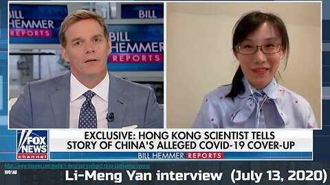 Fox News interview of Dr Li-Meng Yan, July 13 2020 (Bill Hemmer Reports)