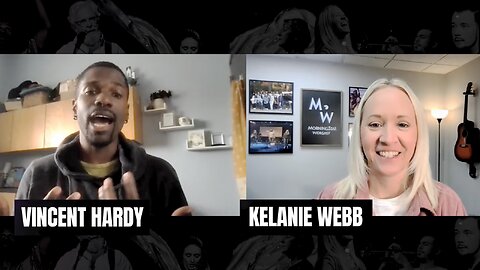 Vincent Hardy & Kelanie Webb - The Dynamic Connection Between Worship and Prophetic Movement!