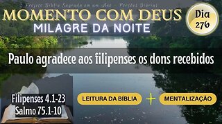 MOMENTO COM DEUS - LEITURA DIÁRIA DA BÍBLIA | MILAGRE DA NOITE - Dia 276/365 #biblia