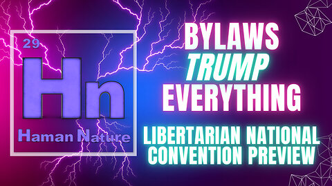 0029) RFK, VIVEK & TRUMP, OH MY! Libertarian National Convention PREVIEW