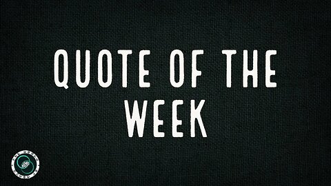 Quote of the Week | #15 | The World of Momus Podcast