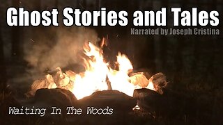 Ghost Stories & Tales - Waiting In The Woods