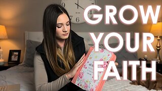 5 Tips To Grow Your Faith in Jesus