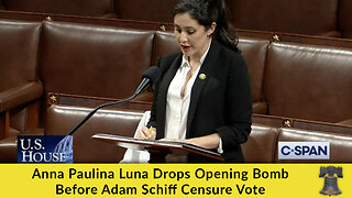 Anna Paulina Luna Drops Opening Bomb Before Adam Schiff Censure Vote
