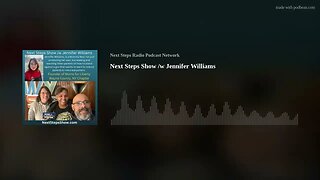 Next Steps Show /w Jennifer Williams