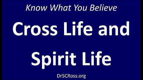 Cross Life and Spirit Life