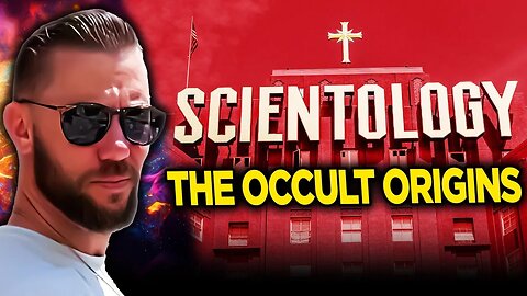 Exposing Scientology: the Occult Origins of a Modern Cult (Sponsored Stream)