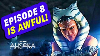 Ahsoka Review - Episode 8 is AWFUL | Ahsoka Sucks AGAIN in Finale!