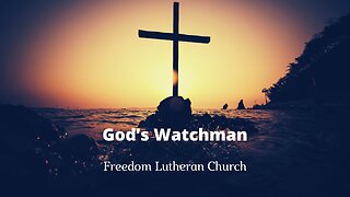 "God's Watchman" September 10, 2023