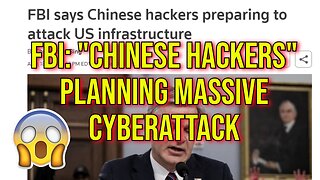 2024 Chaos: FBI: "Chinese Hackers" (LOL) Preparing Infrastructure Cyber Attack!