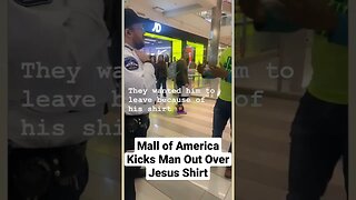 Security Guard Kicks Christian Out of Mall for Christian T Shirt #jesussaves #mallofamerica #mn